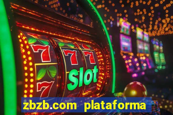 zbzb.com plataforma de jogos